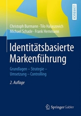 Identitätsbasierte Markenführung - Burmann, Christoph; Halaszovich, Tilo; Schade, Michael; Hemmann, Frank