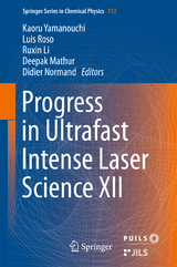Progress in Ultrafast Intense Laser Science XII - 