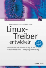 Linux-Treiber entwickeln -  Jürgen Quade,  Eva-Katharina Kunst