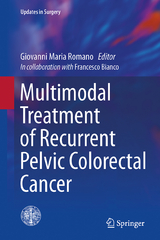 Multimodal Treatment of Recurrent Pelvic Colorectal Cancer - 