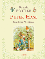 Peter Hase - Sämtliche Abenteuer (Neuübersetzung) -  BEATRIX POTTER