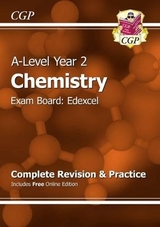 A-Level Chemistry: Edexcel Year 2 Complete Revision & Practice with Online Edition - CGP Books; CGP Books