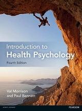 Introduction to Health Psychology - Morrison, Val; Bennett, Paul