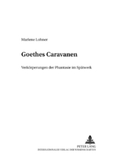 Goethes Caravanen - Marlene Lohner