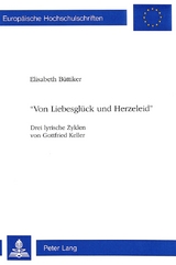 «Von Liebesglück und Herzeleid» - Elisabeth Lott-Büttiker