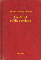 Art of Public Speaking -  Dale Breckenridge Carnegie