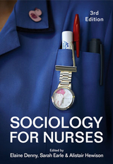 Sociology for Nurses - Denny, Elaine; Earle, Sarah; Hewison, Alistair