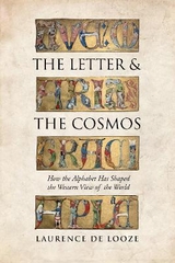 The Letter and the Cosmos - Laurence De Looze