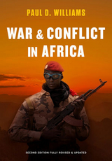 War and Conflict in Africa - Williams, Paul D.
