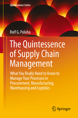 The Quintessence of Supply Chain Management - Rolf G. Poluha