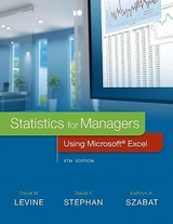 Statistics for Managers Using Microsoft Excel - Levine, David; Stephan, David; Szabat, Kathryn