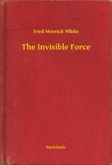 Invisible Force -  Fred Merrick White