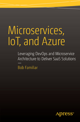 Microservices, IoT and Azure - Bob Familiar