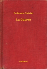 La Guerre -  Erckmann-Chatrian