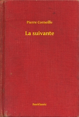 La suivante - Pierre Corneille