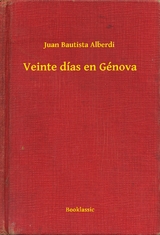 Veinte días en Génova -  Juan Bautista Alberdi