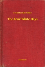 The Four White Days - Fred Merrick White