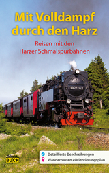 Mit Volldampf durch den Harz - Hans Röper, Thorsten Schmidt, Jörg Bauer