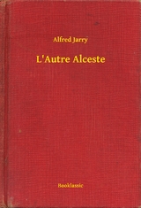 L'Autre Alceste - Alfred Jarry