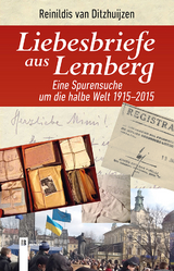 Liebesbriefe aus Lemberg - Reinildis van Ditzhuijzen