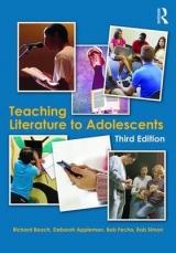 Teaching Literature to Adolescents - Beach, Richard; Appleman, Deborah; Fecho, Bob; Simon, Rob