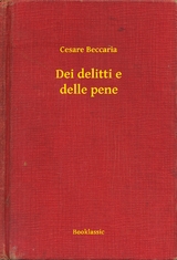 Dei delitti e delle pene -  Cesare Beccaria