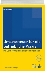 Umsatzsteuer für die betriebliche Praxis - Pernegger, Robert