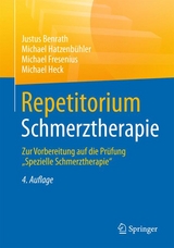 Repetitorium Schmerztherapie - Justus Benrath, Michael Hatzenbühler, Michael Fresenius, Michael Heck