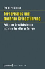 Terrorismus und moderne Kriegsführung - Eva-Maria Heinke