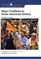 Major Problems in Asian American History - Kurashige, Lon; Yang, Alice