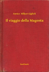 Il viaggio della Magenta -  Enrico  Hillyer Giglioli