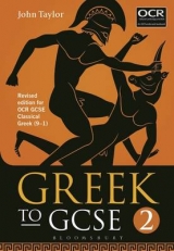Greek to GCSE: Part 2 - Taylor, Dr John