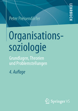 Organisationssoziologie - Peter Preisendörfer