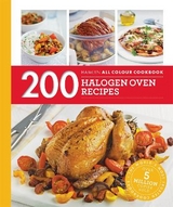 Hamlyn All Colour Cookery: 200 Halogen Oven Recipes - Madden, Maryanne