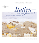 Italien – aus verspäteter Sicht - 