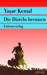 Die Disteln brennen - Yaşar Kemal