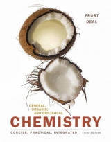 General, Organic, and Biological Chemistry - Frost, Laura D.; Deal, S. Todd; Timberlake, Karen C.