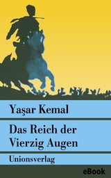 Das Reich der Vierzig Augen -  Ya?ar Kemal