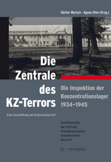 Die Zentrale des KZ-Terrors - 