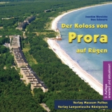 Der Koloss von Prora auf Rügen - Joachim Wernicke, Uwe Schwartz