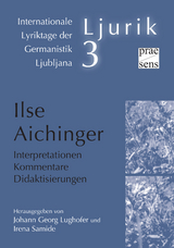 Ilse Aichinger. Interpretationen – Kommentare – Didaktisierungen - 