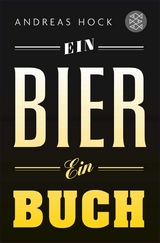 Ein Bier. Ein Buch. -  Andreas Hock