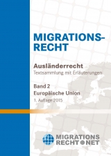 Ausländerrecht-EU/Migrationsrecht, EU, Band 2 - Olav Rumpf