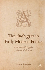 The Androgyne in Early Modern France - Marian Rothstein