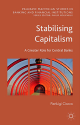 Stabilising Capitalism -  Pierluigi Ciocca