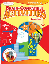 Brain-Compatible Activities, Grades K-2 -  David A. Sousa