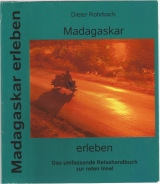 Madagaskar erleben - Dieter Rohrbach