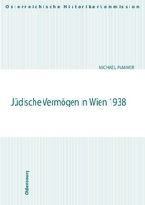 Jüdische Vermögen in Wien 1938 - Pammer, Michael