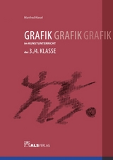 Grafik im Kunstunterricht der 3./4. Klasse - Manfred Kiesel