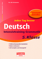 Jeden Tag besser - Deutsch Intensivtraining Grammatik 5. Klasse - Greisbach, Michaela